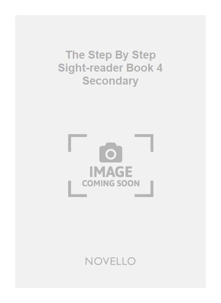 A The Step By Step Sight-reader Book 4 Secondary